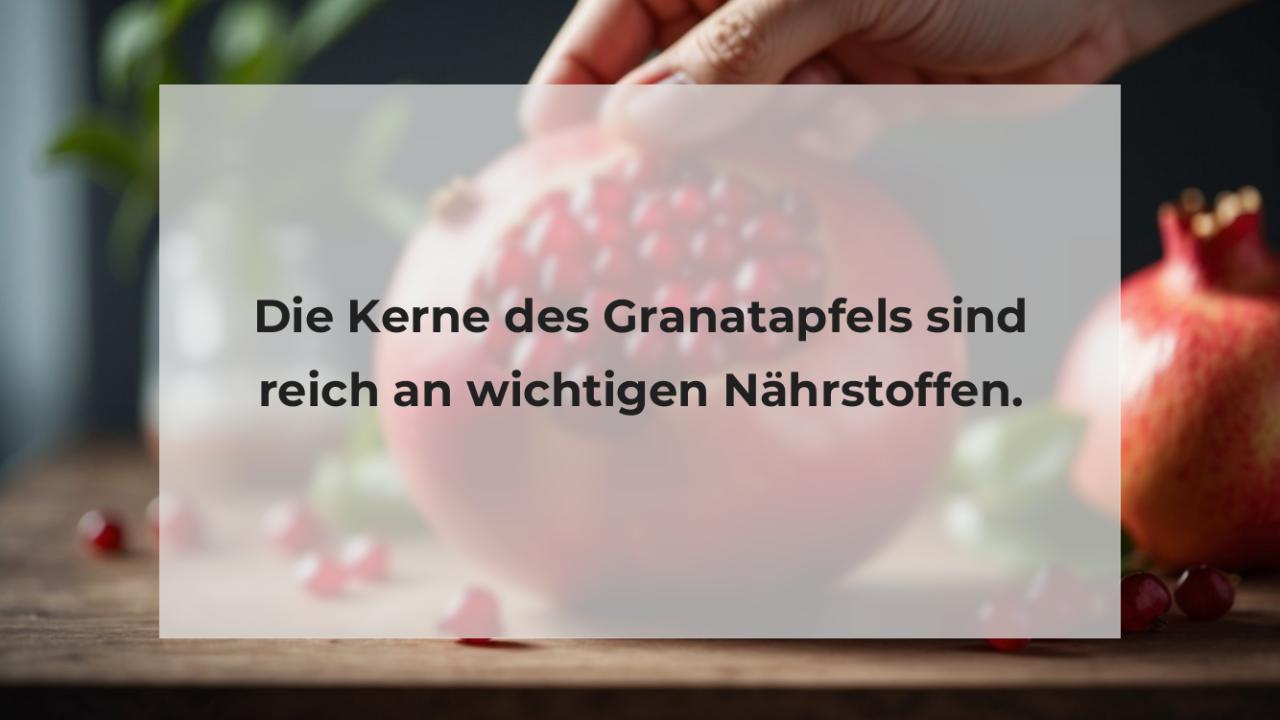 Die Kerne des Granatapfels sind reich an wichtigen Nährstoffen.