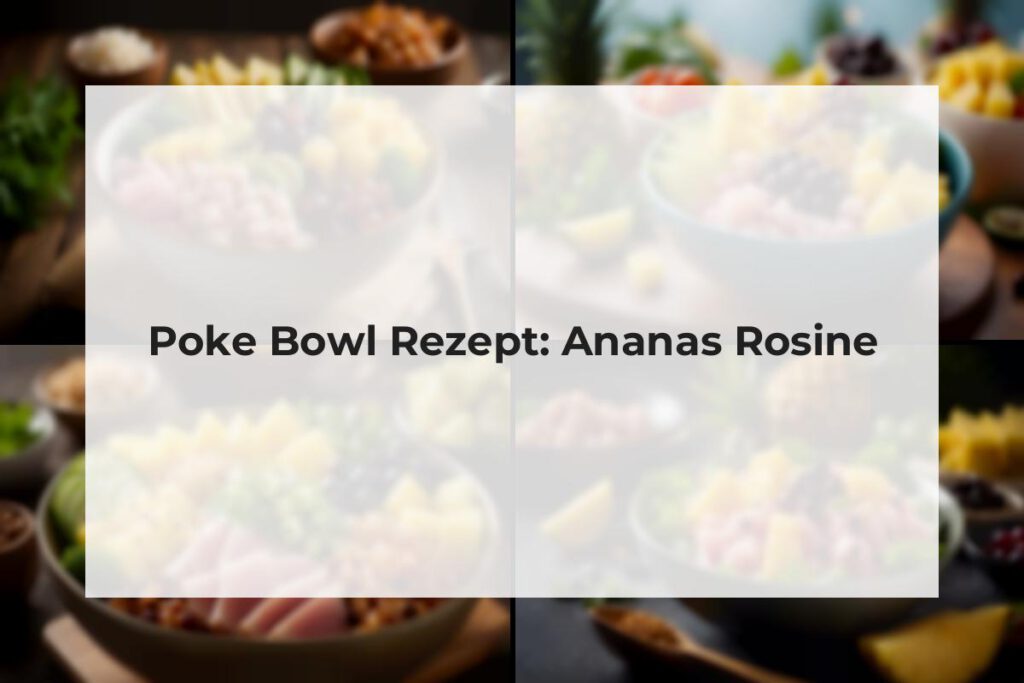 poke bowl tuna ananas rosine