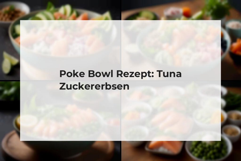 poke bowl lachs tuna zuckererbsen