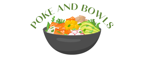 Poke & Bowls